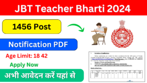 JBT Teacher Bharti 2024: यहां से How to Apply Online, For 1456 Post (Last Date)